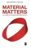 MATERIAL MATTERS