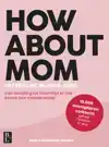 HOW ABOUT MOM
