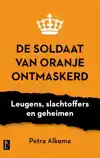 DE SOLDAAT VAN ORANJE ONTMASKERD