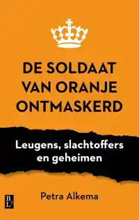 DE SOLDAAT VAN ORANJE ONTMASKERD