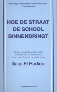 HOE DE STRAAT DE SCHOOL BINNENDRINGT