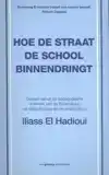 HOE DE STRAAT DE SCHOOL BINNENDRINGT