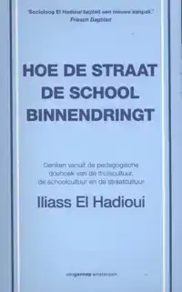 HOE DE STRAAT DE SCHOOL BINNENDRINGT