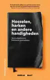 HOSSELEN, HARKEN EN ANDERE HANDIGHEDEN