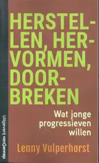 HERSTELLEN, HERVORMEN, DOORBREKEN