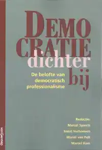 DEMOCRATIE DICHTERBIJ