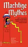 MACHTIGE MYTHES
