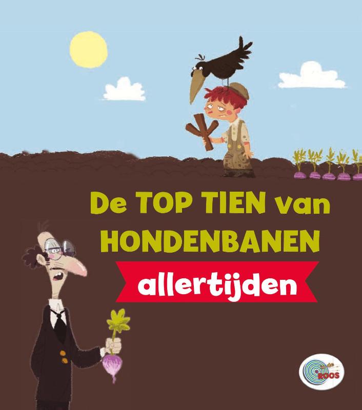 DE TOP TIEN VAN HONDENBANEN ALLERTIJDEN