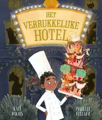 HET VERRUKKELIJKE HOTEL