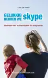 GELUKKIG HEBBEN WE SKYPE!