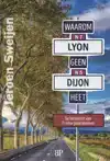 WAAROM LYON GEEN DIJON HEET