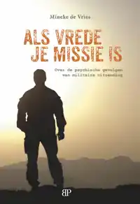 ALS VREDE JE MISSIE IS
