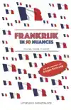 FRANKRIJK IN 50 NUANCES