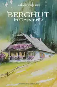 BERGHUT IN OOSTENRIJK