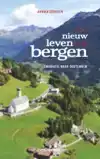 EEN NIEUW LEVEN IN DE BERGEN