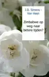 ZIMBABWE OP WEG NAAR BETERE TIJDEN?
