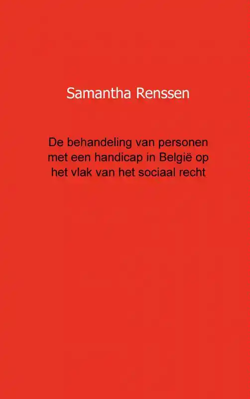 DE BEHANDELING VAN PERSONEN MET EEN HANDICAP IN BELGIE OP HE