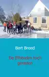 DE ELFSTEDEN TOCH GEREDEN