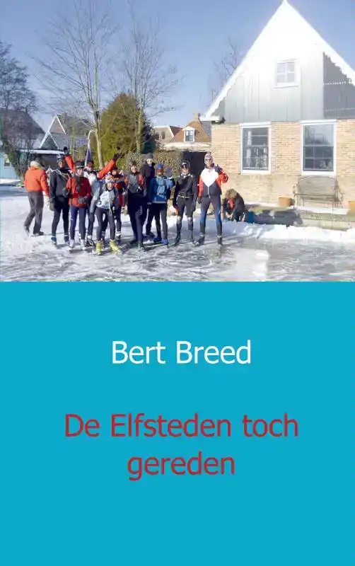 DE ELFSTEDEN TOCH GEREDEN