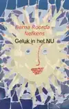GELUK IN HET NU