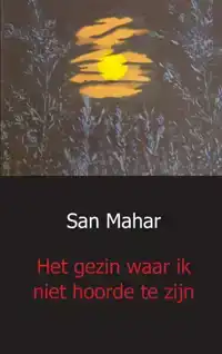 HET GEZIN WAAR IK NIET HOORDE TE ZIJN