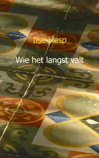 WIE HET LANGST VALT