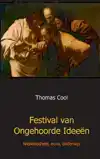 FESTIVAL VAN ONGEHOORDE IDEEEN