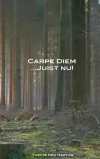 CARPE DIEM JUIST NU!