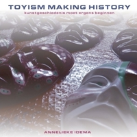 TOYISM, MAKING HISTORY