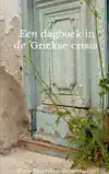 EEN DAGBOEK IN DE GRIEKSE CRISIS