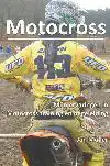 MOTOCROSSERVARINGEN IN TRAINING, BEGELEIDING EN ADVIES.
