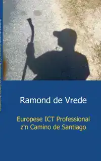 EUROPESE ICT PROFESSIONAL Z'N CAMINO DE SANTIAGO