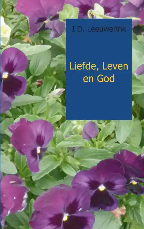 LIEFDE, LEVEN EN GOD