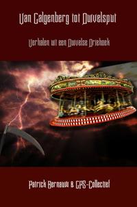 VAN GALGENBERG TOT DUIVELSPUT