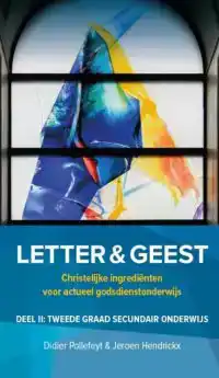 LETTER EN GEEST DEEL II: TWEEDE GRAAD SECUNDAIR ONDERWIJS