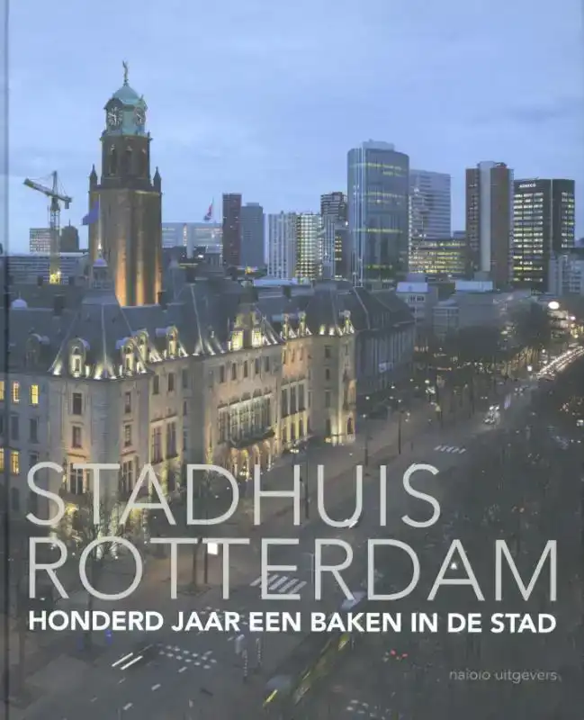 STADHUIS ROTTERDAM