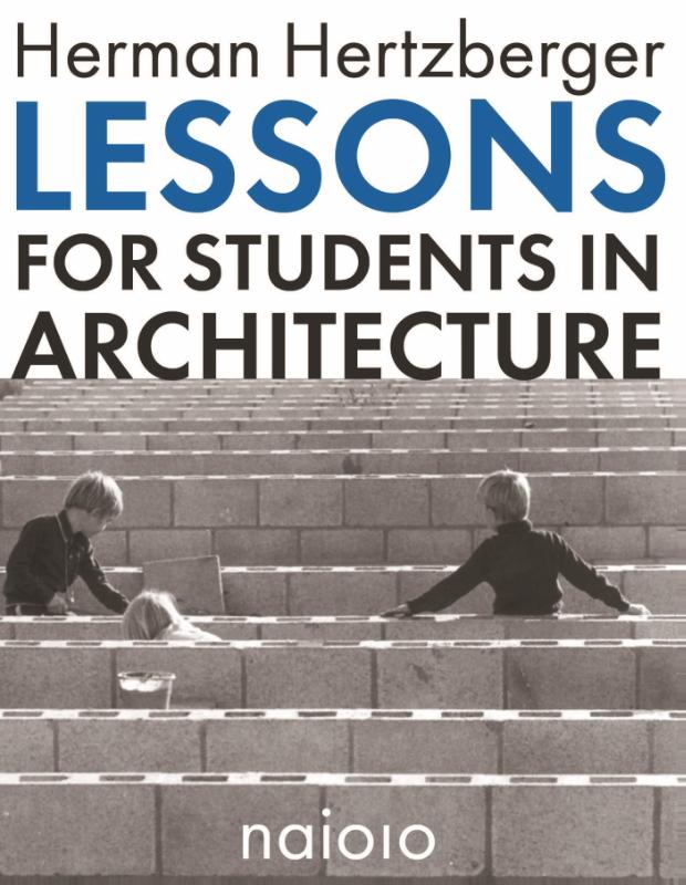 LESSONS FOR STUDENTS IN ARCHITECTURE