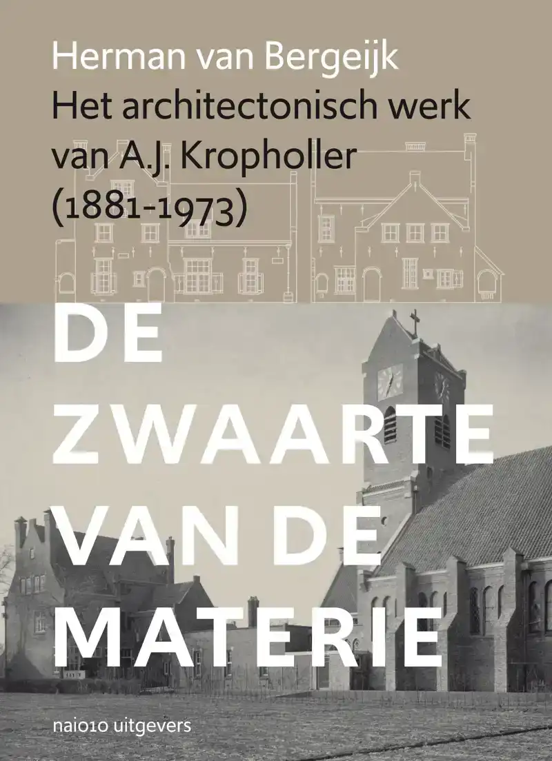 HET ARCHITECTONISCH WERK VAN A.J. KROPHOLLER
