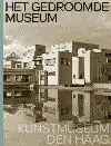 HET GEDROOMDE MUSEUM. KUNSTMUSEUM DEN HAAG