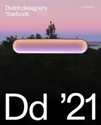 DUTCH DESIGNERS YEARBOOK 2021
