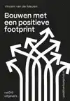 BOUWEN MET EEN POSITIEVE FOOTPRINT