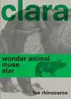 CLARA THE RHINOCEROS