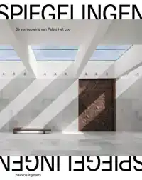 DE VERNIEUWING VAN PALEIS HET LOO