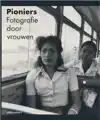 PIONIERS - FOTOGRAFIE DOOR VROUWEN