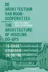 DE ARCHITECTUUR VAN WOONCOOPERATIES / THE ARCHITECTURE OF HO