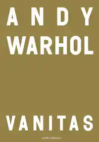 ANDY WARHOL: VANITAS