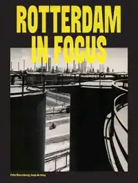 ROTTERDAM IN FOCUS