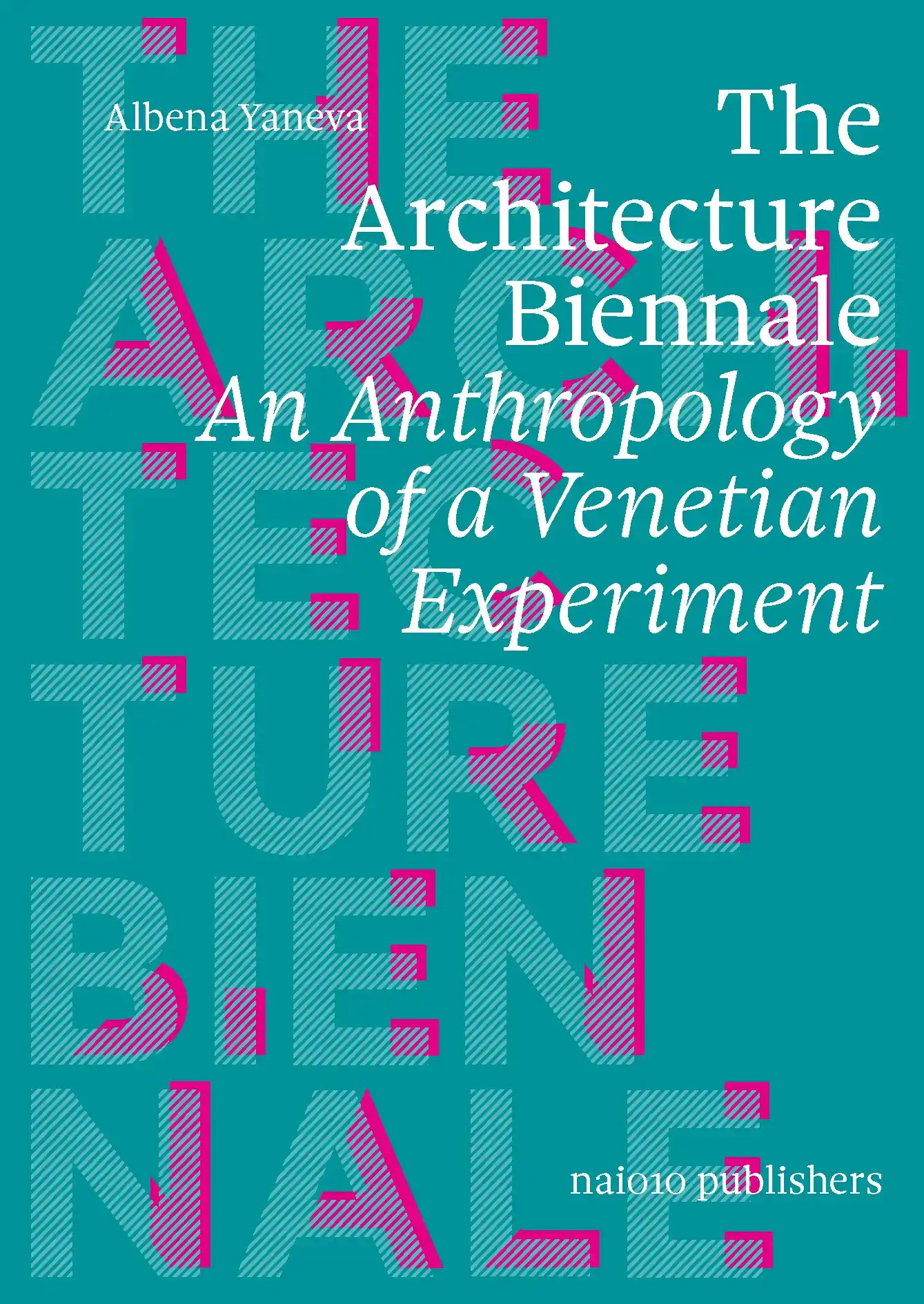 THE ARCHITECTURE BIENNALE
