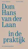 DOM HANS VAN DER LAAN IN DE PRAKTIJK