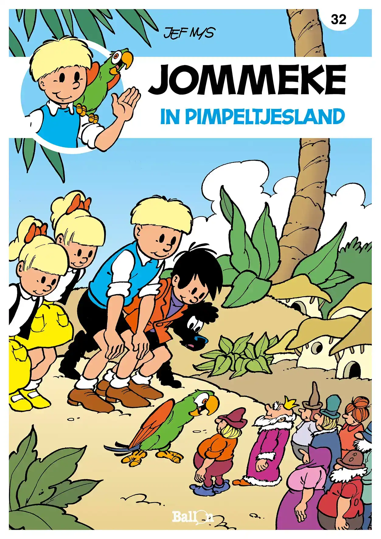 32 IN PIMPELTJESLAND